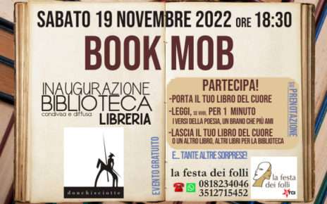 Nola, "la festa dei folli": al via l'inaugurazione Biblioteca condivisa e diffusa Libreria donchisciotte con il BOOK MOB 6 BOOK MOB Inaugurazione Biblioteca donchisciotte @lafestadeifolli