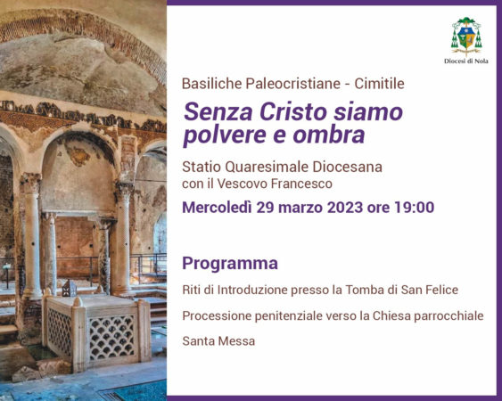 Statio quaresimale 29 marzo 2023 Cimitile