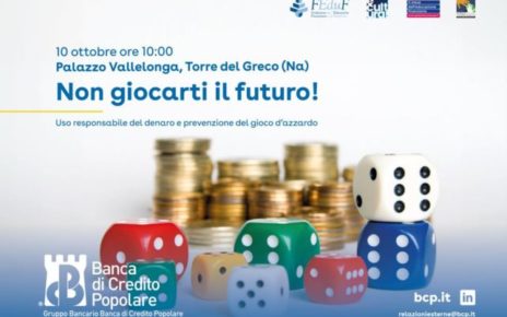 Mese dell'Educazione Finanziaria, BCP lancia "Non giocarti il futuro!": campagna per uso responsabile del denaro e prevenzione del gioco d’azzardo 5 NON GIOCARTI IL FUTURO