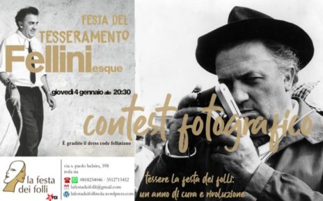 Nola, “la festa dei folli”: al via la Festa del tesseramento Felliniesque: omaggio a Federico Fellini 5 contest fotografico