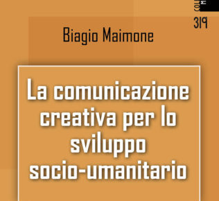 319 La comunicazione creativa per lo sviluppo socio umanitario MANUALISTICA 17x24 1