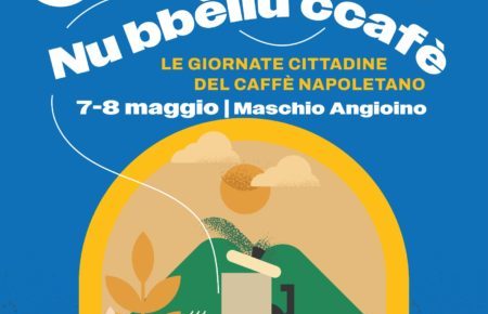 Napoli, "Nu bbellu ccafè": al Maschio Angioino l'evento sul caffè 7-8 maggio 6 locandina quadrata social nu bbellu ccafe 7 8 maggio 2024