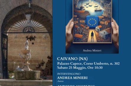 CAIVANO CONTA – 25 maggio, Presentazione del Libro "L'Europa ai Cittadini" di Andrea Minieri 10 Caivano Conta