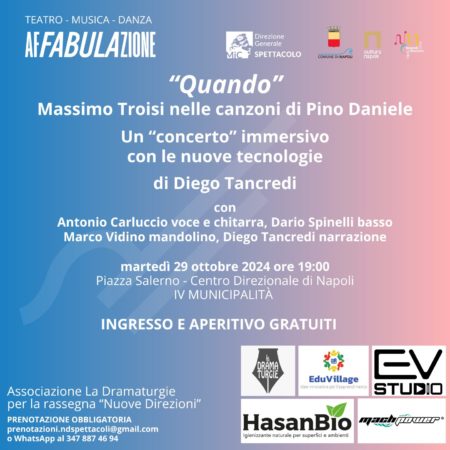 Napoli, in scena “Quando”: omaggio a Massimo Troisi e a Pino Daniele 2 Quando 29 ott Centro direzionale Napoli