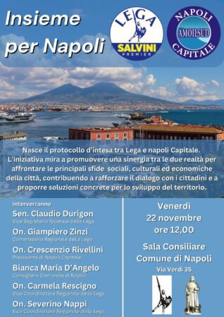 "Insieme per Napoli", Protocollo d'Intesa tra Lega Salvini Premier e Napoli Capitale 2 locandina evento 4