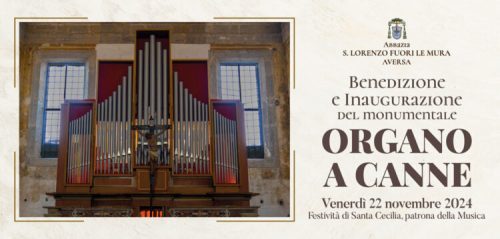 Aversa, inaugurazione del Monumentale organo a canne dell'Abbazia di San Lorenzo 2 organo invito 1 md