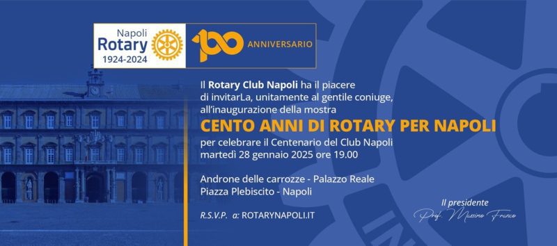 Napoli, una mostra a Palazzo Reale per i Cento anni del Rotary Napoli 2 R.C.NAPOLI
