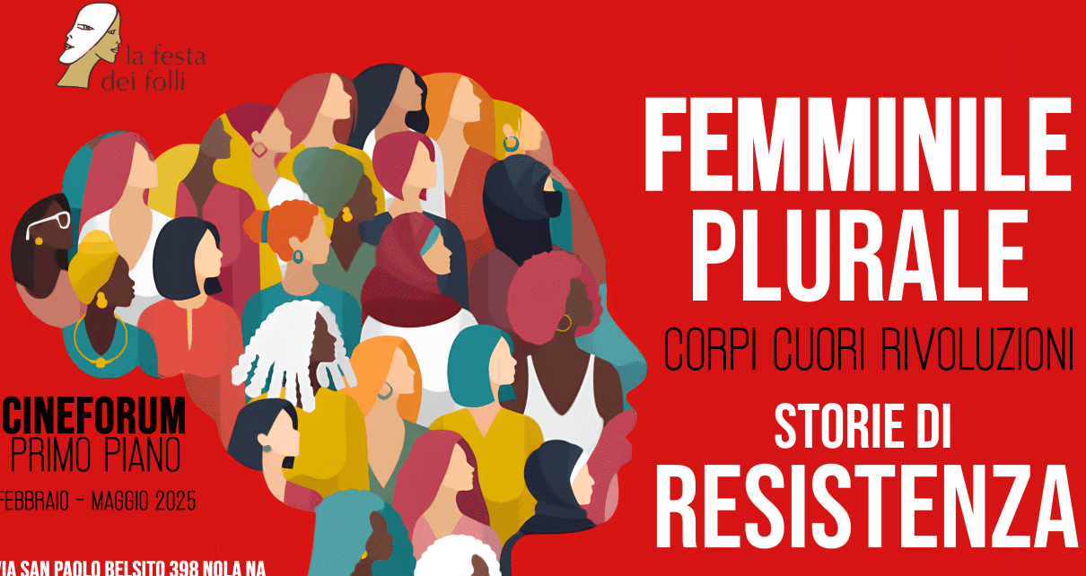 Cineforum FEMMINILE PLURALE @lafestadeifollimod
