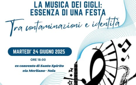 “La musica dei Gigli”: a Nola un incontro tra memoria, identità e cultura 3 giugnonolano1