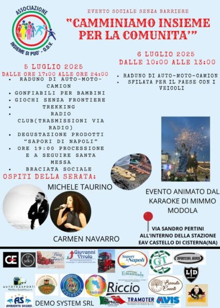 Castello di Cisterna, Stazione Sociale con "Insieme si può" 6 6. Camminiamo Insieme per la Comunita Castello di Cisterna 5 e 6 luglio 2025