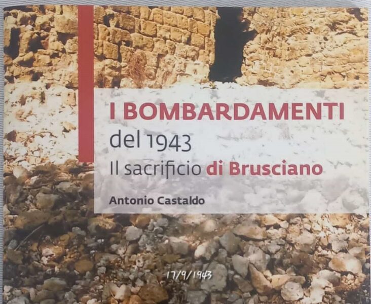 Brusciano, Ricordo Militari in Campi di Concentramento Nazisti 3 2. Libro di Antonio Castaldo I Bombardamenti del 1943. Il Sacrificio di Bruusciano 1943 2013 scaled