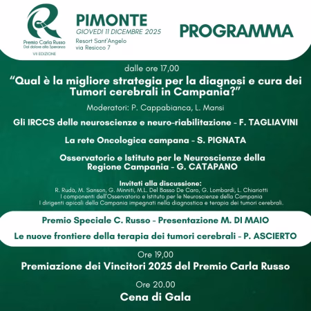 Pimonte, Tumori: al via il VII Premio Carla Russo dedicato ai giovani ricercatori impegnati nella lotta ai tumori cerebrali 6 PROGRAMMA PREMIO CARLA RUSSO VII