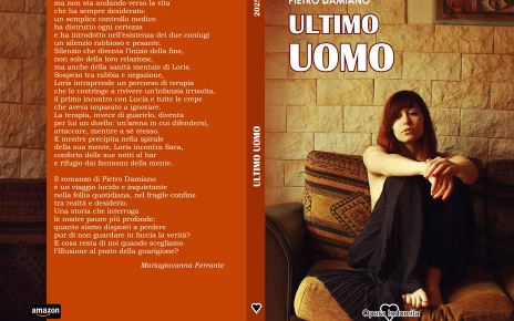“Ultimo Uomo”, il romanzo d’esordio di Pietro Damiano: viaggio nella follia quotidiana 3 ULTIMO UOMO
