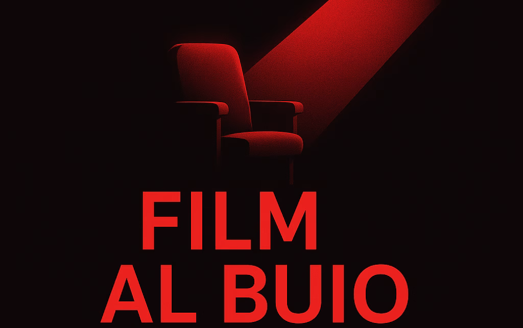 FILM AL BUIO lafestadeifollinola1