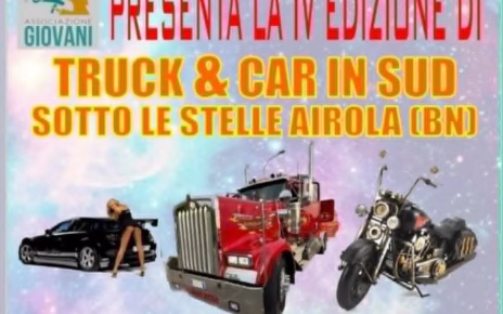 Rombano i motori ad Airola: torna la IV Edizione di "Truck & Car in Sud Sotto le Stelle" 6 truck