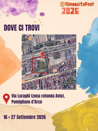 Pomigliano d'Arco, il RinascitaFest si farà: dal 16 al 27 settembre nella nuova area di via Luraghi 4 RinascitaFest 2026 location 1